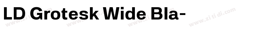 LD Grotesk Wide Bla字体转换